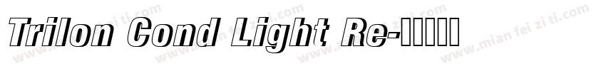 Trilon Cond Light Re字体转换